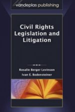 Civil Rights Legislation and Litigation