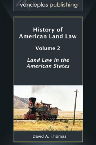 History of American Land Law - Volume 2
