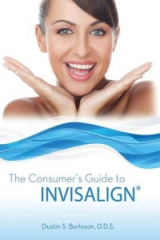 Consumer's Guide to Invisalign