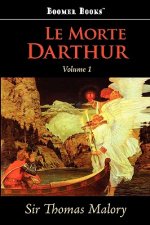 Morte Darthur, Vol. 1