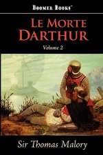 Morte Darthur, Vol. 2