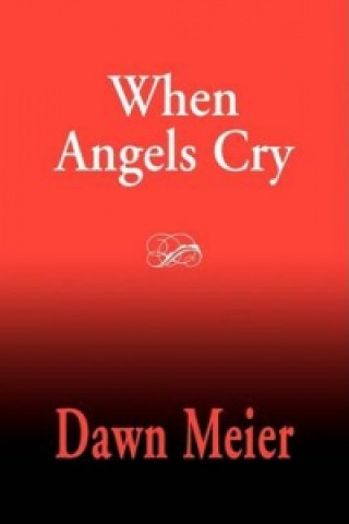 When Angels Cry