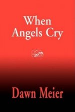 When Angels Cry