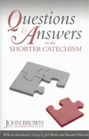 Questions and Answers on the Shorter Catechism