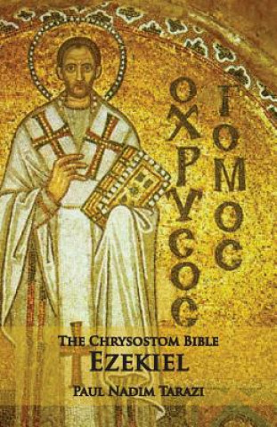 Chrysostom Bible - Ezekiel