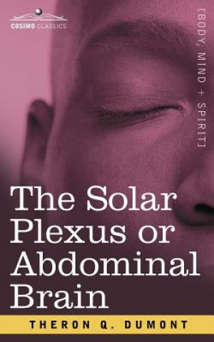 Solar Plexus or Abdominal Brain