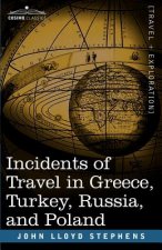 Incidents of Travel in Greece, Turkey, Russia, and Poland