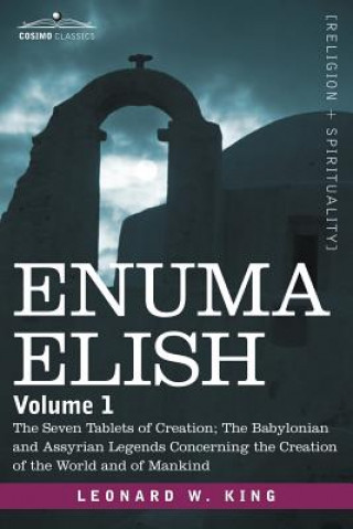 Enuma Elish (King,L W,M.A.,F.S.A.)(Puha kötésű)