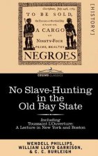 No Slave-Hunting in the Old Bay State