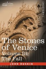 Stones of Venice, Volume III