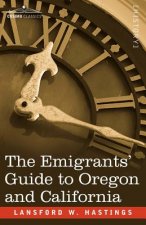 Emigrants' Guide to Oregon and California