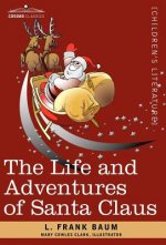 Life and Adventures of Santa Claus
