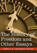 History of Freedom and Other Essays