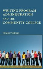 Writing Program Administration and the Community College