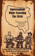 Conversations While Traveling the Circle