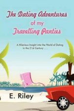 Dating Adventures of My Travelling Panties