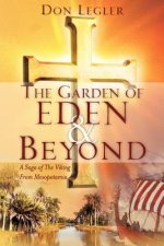 GARDEN OF EDEN and BEYOND