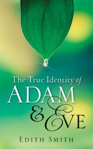 True Identity of Adam & Eve