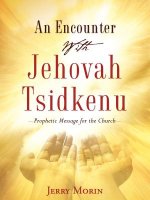 Encounter With Jehovah Tsidkenu