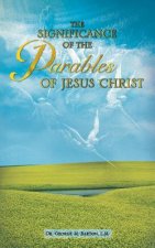 Significance of the Parables of Jesus Christ
