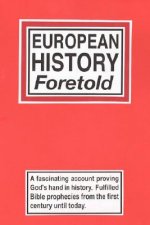 European History Foretold