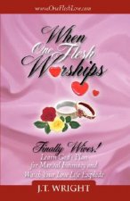 When One Flesh Worships
