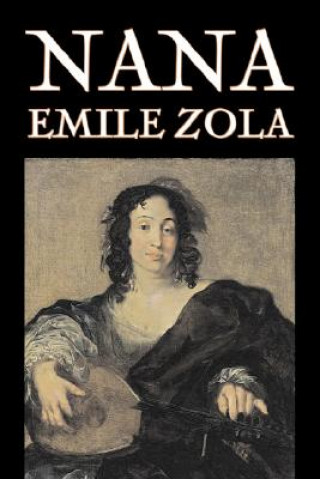 Nana by Emile Zola, Fiction, Classics