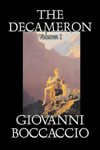 Decameron, Volume I of II by Giovanni Boccaccio, Fiction, Classics, Literary