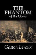 Phantom of the Opera by Gaston Leroux, Fiction, Classics
