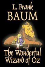 Wonderful Wizard of Oz by L. Frank Baum, Fiction, Classics