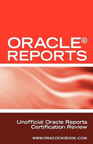 Oracle Reports Interview Questions, Answers, and Explanations