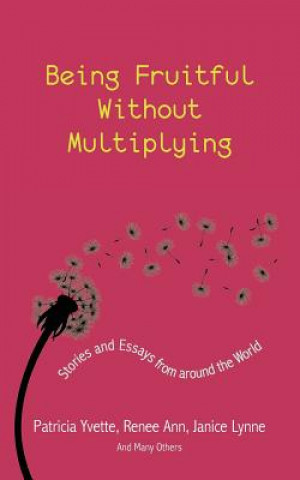 Being Fruitful Without Multiplying