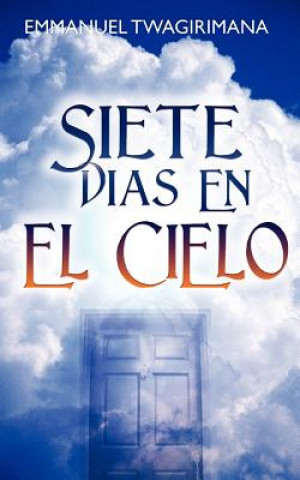 Siete Dias En El Cielo