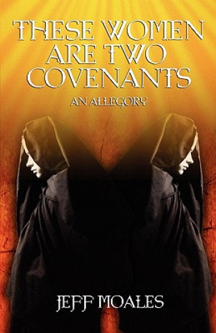 These Women Are Two Covenants