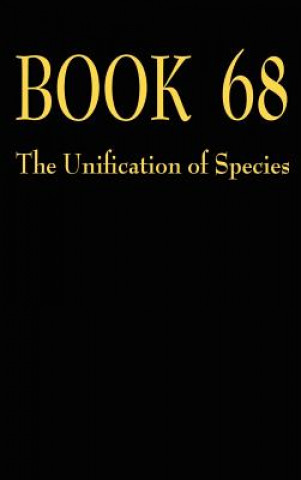Book 68 the Unification of Species