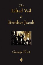 Lifted Veil and Brother Jacob