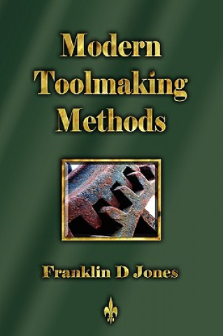 Modern Tookmaking Methods