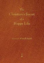 Christian's Secret of a Happy Life