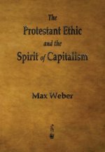 Protestant Ethic and the Spirit of Capitalism