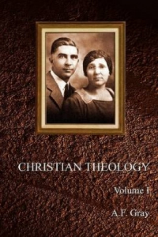 Christian Theology [Volume One]