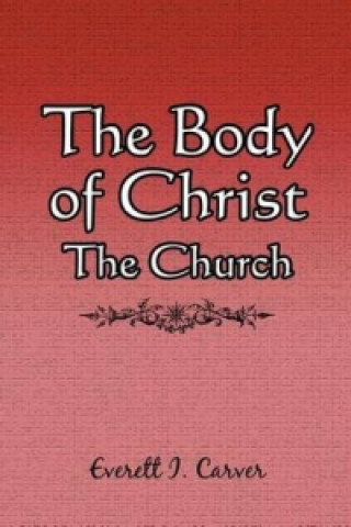 Body of Christ - The Church