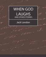 When God Laughs and Other Stories