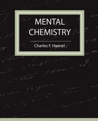Mental Chemistry - Haanel