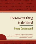 Greatest Thing in the World - Henry Drummond