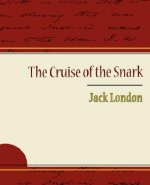 Cruise of the Snark - Jack London