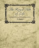 Royal Path of Life - T.L. Haines