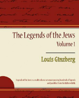 Legends of the Jews - Volume 1