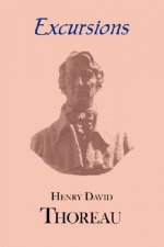 Thoreau's Excursions with a Biographical 'Sketch' by Ralph Waldo Emerson
