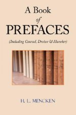 Book of Prefaces (Including Conrad, Dreiser & Huneker)