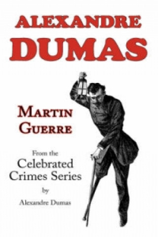 Martin Guerre (from Celebrated Crimes)